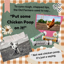 Load image into Gallery viewer, Chicken Poop - Original Chicken Poop Lip Stuff
