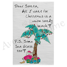 Load image into Gallery viewer, All I Want for Christmas is Santa On a Beach Tea Towel
